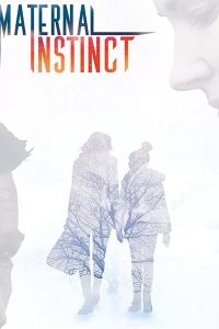   Материнский инстинкт (2017)
